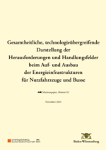 Mission XI: Gesamtheitliche, technologieübergreifende Darstellung der Herausforderungen und Handlungsfelder beim Auf- und Ausbau der Energieinfrastrukturen für Nutzfahrzeuge und Busse